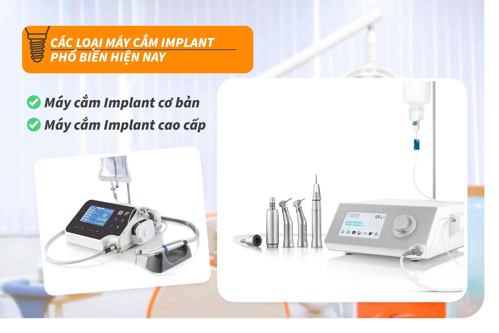 Các loại máy cắm Implant phổ biến hiện nay