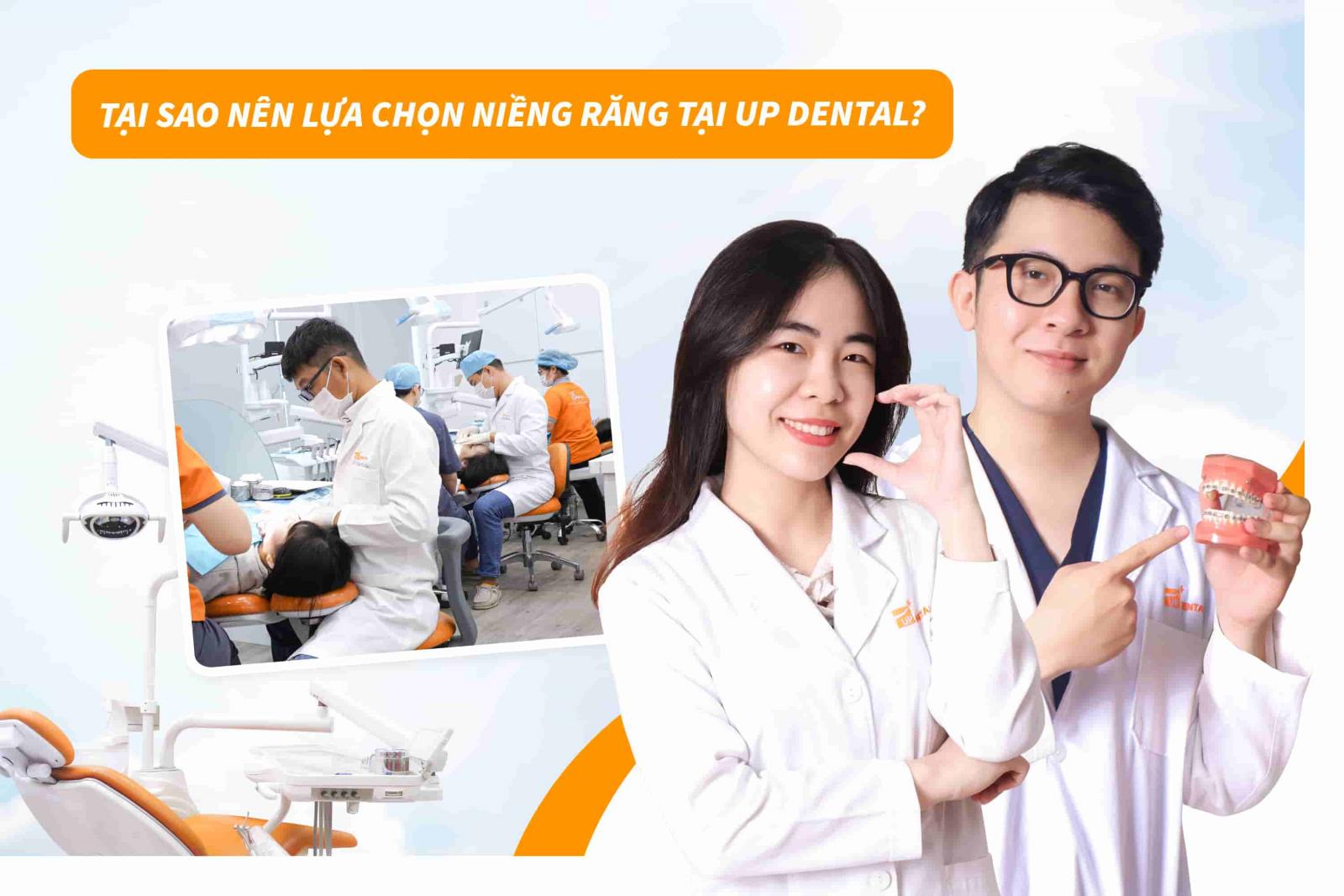Tại sao nên lựa chọn niềng răng tại Up Dental