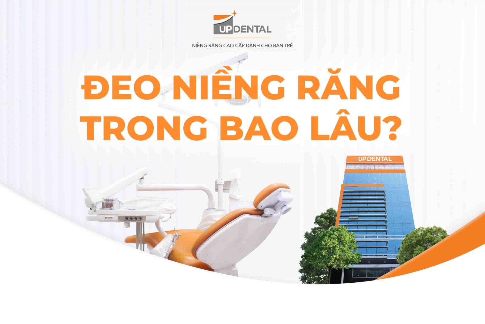 Đeo niềng răng trong bao lâu?