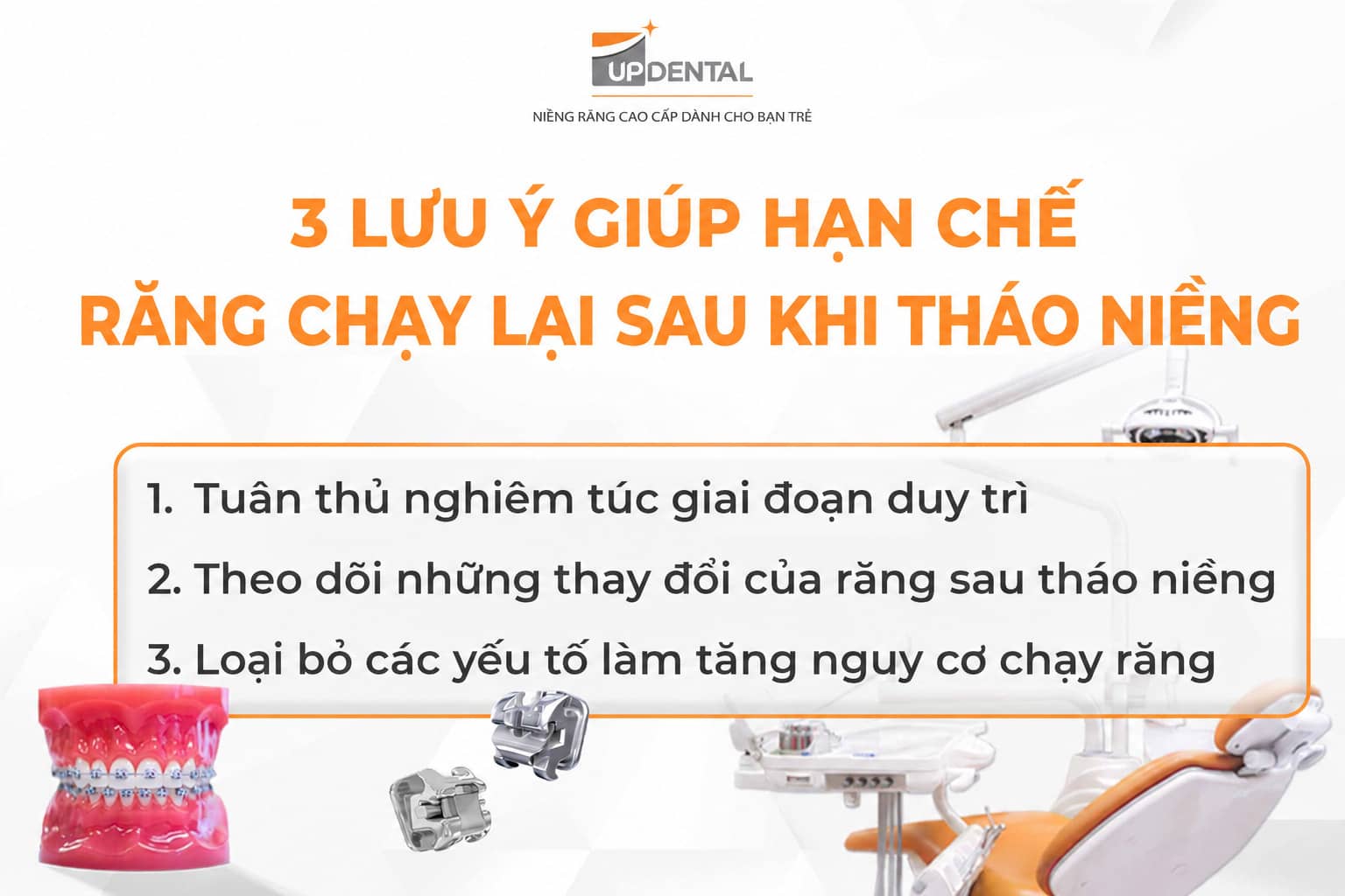 3 lưu ý giúp hạn chế răng chạy lại sau khi tháo niềng