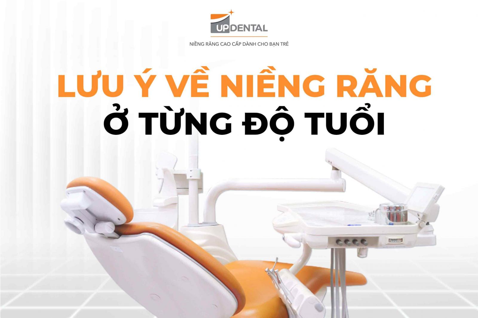 Lưu ý về niềng răng ở từng độ tuổi