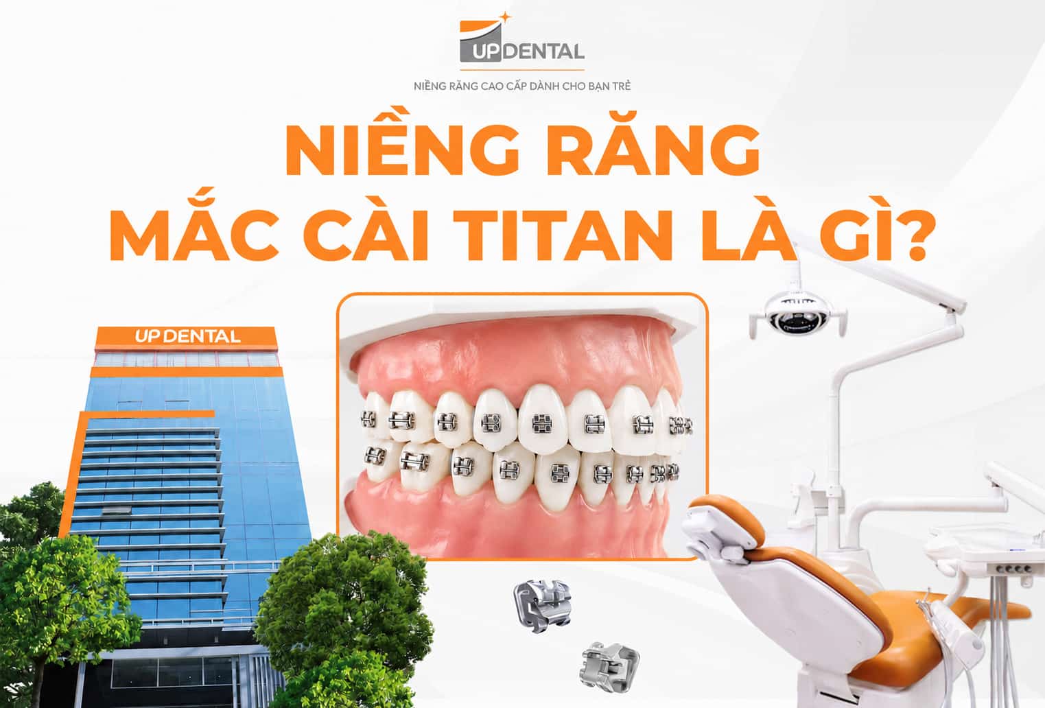 Niềng răng mắc cài Titan là gì?
