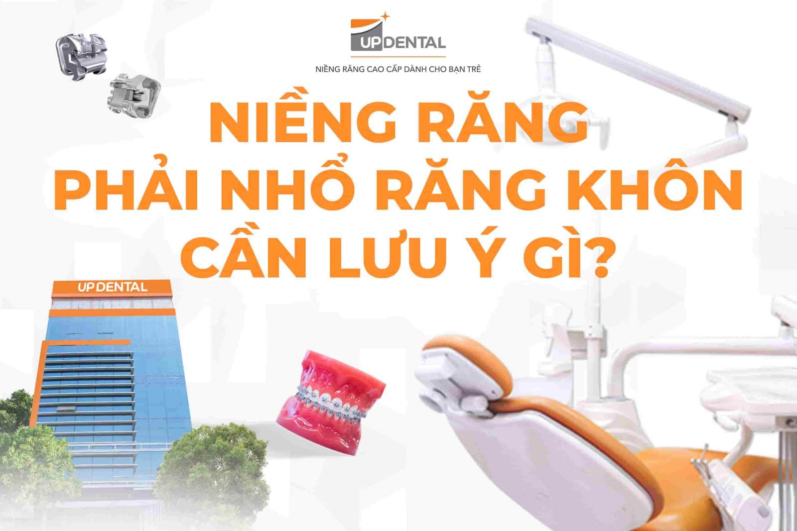 Lưu ý khi niềng răng phải nhổ răng khôn