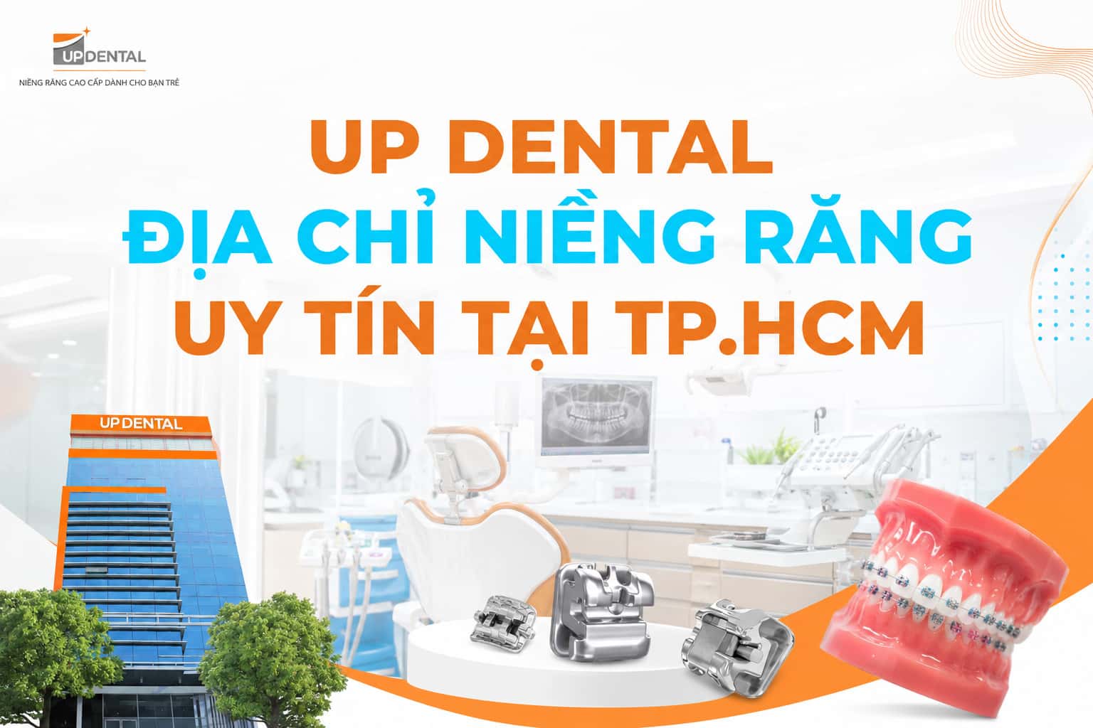 Niềng răng uy tín tại nha khoa Up Dental