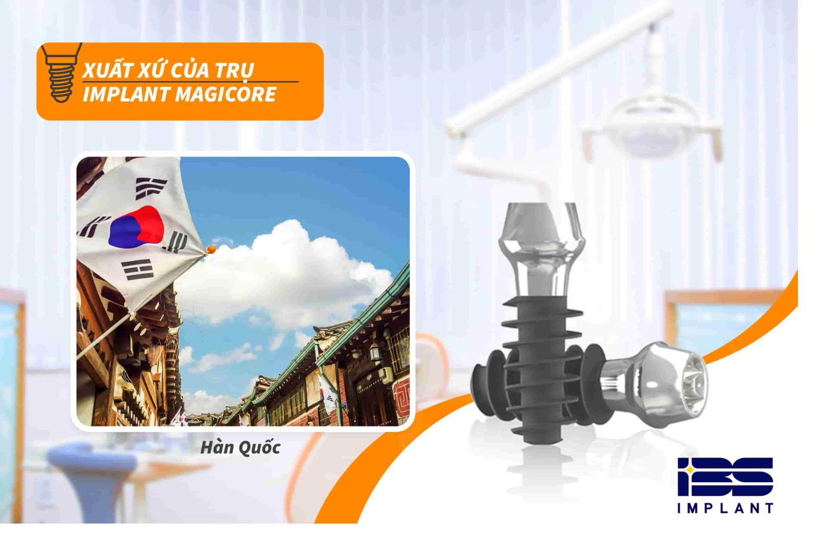 Xuất xứ của trụ Implant Magicore