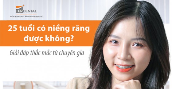 Có những lợi ích gì khi niềng răng ở tuổi 25?
