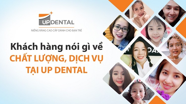 Khách hàng nói gì về chất lượng, dịch vụ tại Up Dental