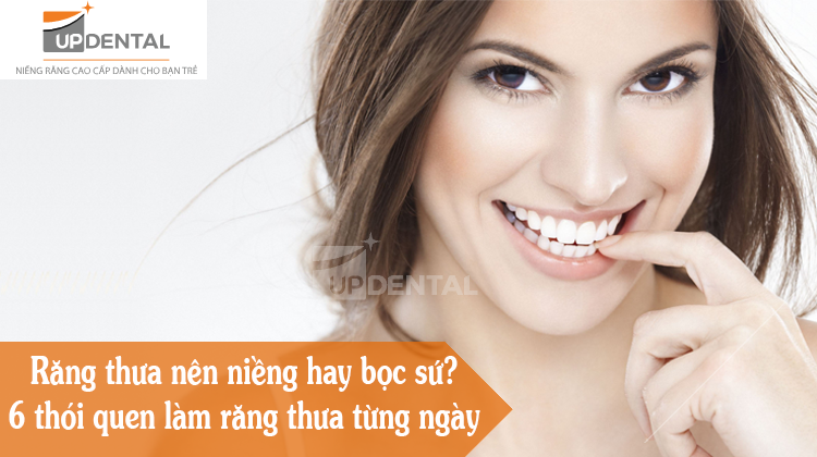 6 thói quen gây thưa răng. Răng thưa nên niềng hay bọc sứ