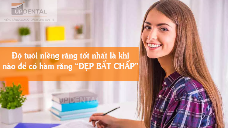 Độ tuổi niềng răng tốt nhất là khi nào?