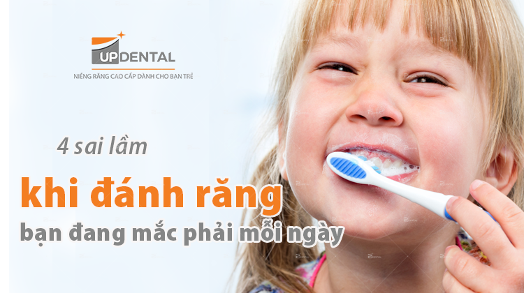 Đánh răng đúng cách và 4 sai lầm mắc phải mỗi ngày