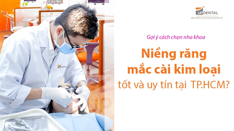 Niềng răng mắc cài kim loại ở đâu tốt và uy tín tại TP.HCM