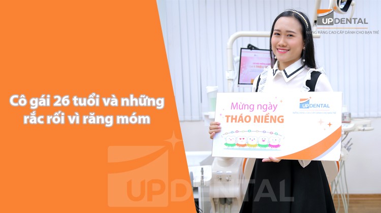 Cô gái 26 tuổi và những rắc rối vì răng móm