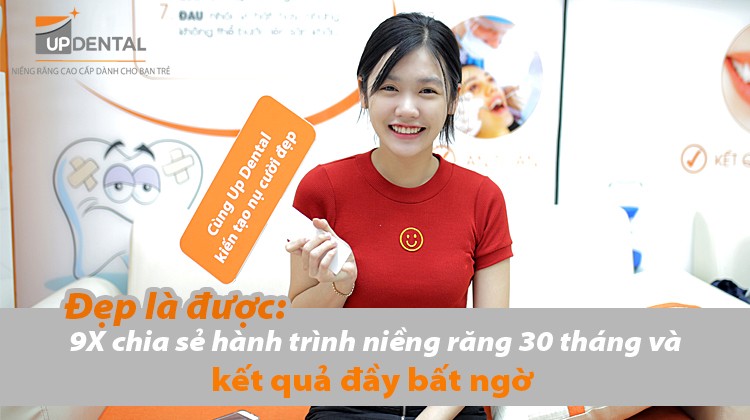 Đẹp là được: 9X chia sẻ hành trình niềng răng 30 tháng và kết quả đầy bất ngờ