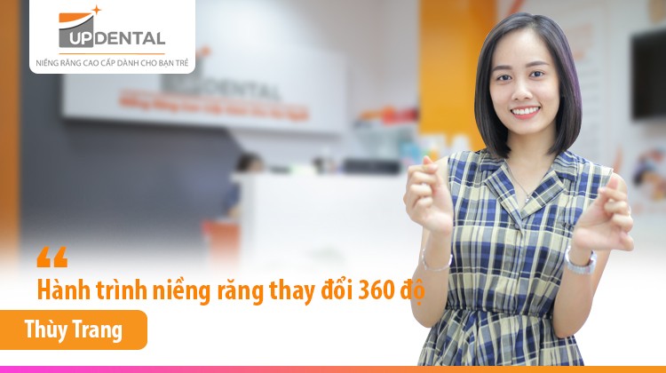 Hành trình niềng răng thay đổi 360 độ của Thùy Trang 