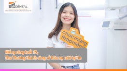 Niềng răng tuổi 19, Thu Thương sở hữu nụ cười tự tin