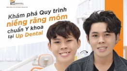 Quy trình niềng răng móm chuẩn Y khoa tại Up Dental