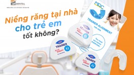 Niềng răng tại nhà cho trẻ em tốt không?