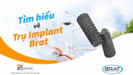 Trụ Implant Brat (Pháp) - Chi phí và ưu điểm