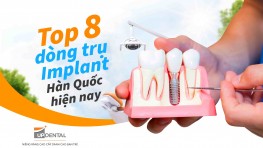 Top 8 dòng trụ Implant Hàn Quốc hiện nay