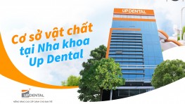 Cơ sở vật chất tại Nha khoa Up Dental