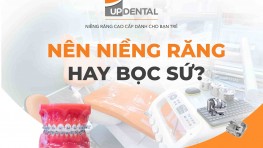 [Giải đáp] Nên niềng răng hay bọc sứ?
