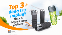 Top 3+ dòng trụ Implant Thụy Sĩ được sử dụng phổ biến